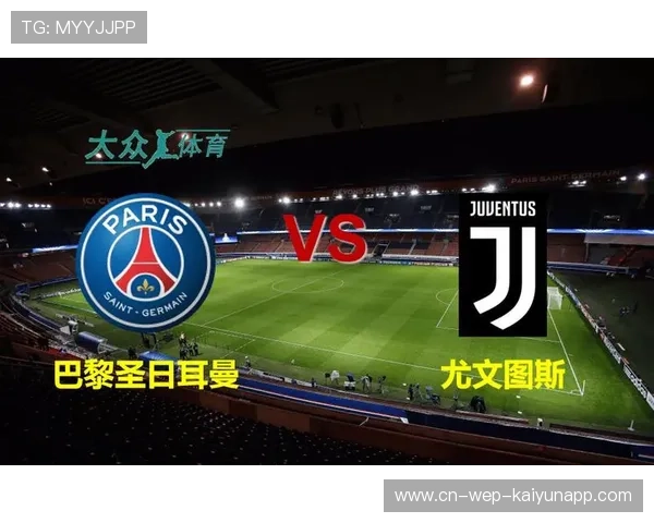 尤文图斯盯内马尔式细腻连贯：战术上的犀利艺术与未来布局